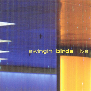 Cover: Swingin' Birds Live